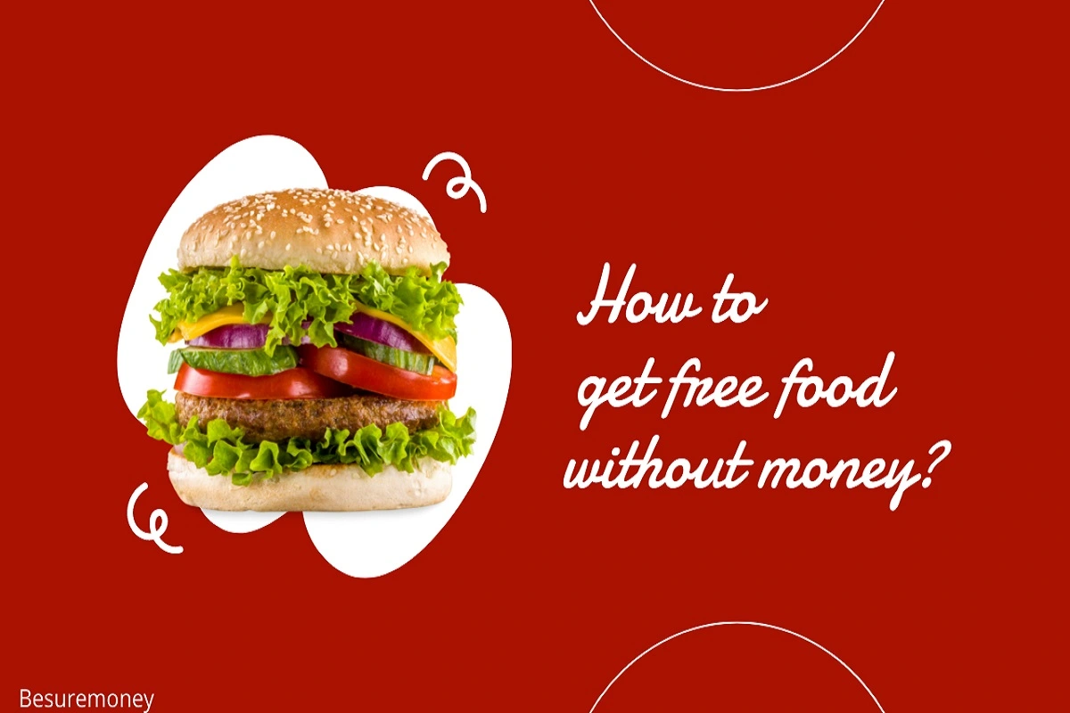 How to get free food with no money