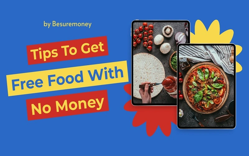 some specific tips to get free food without money