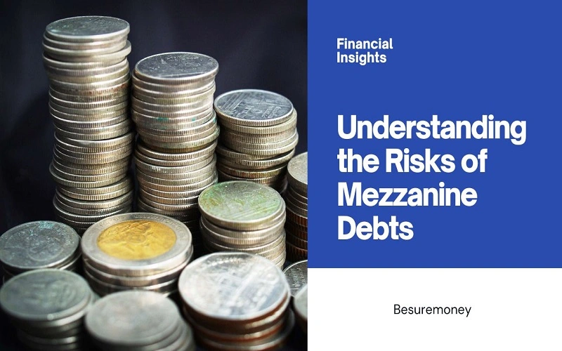 understanding the risks of mezzanine debt